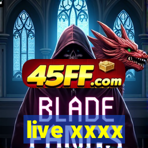 live xxxx